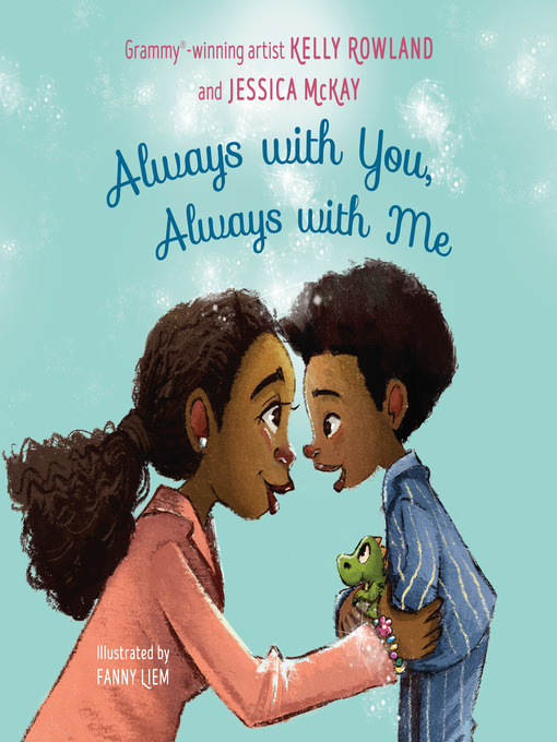 Title details for Always with You, Always with Me by Kelly Rowland - Available